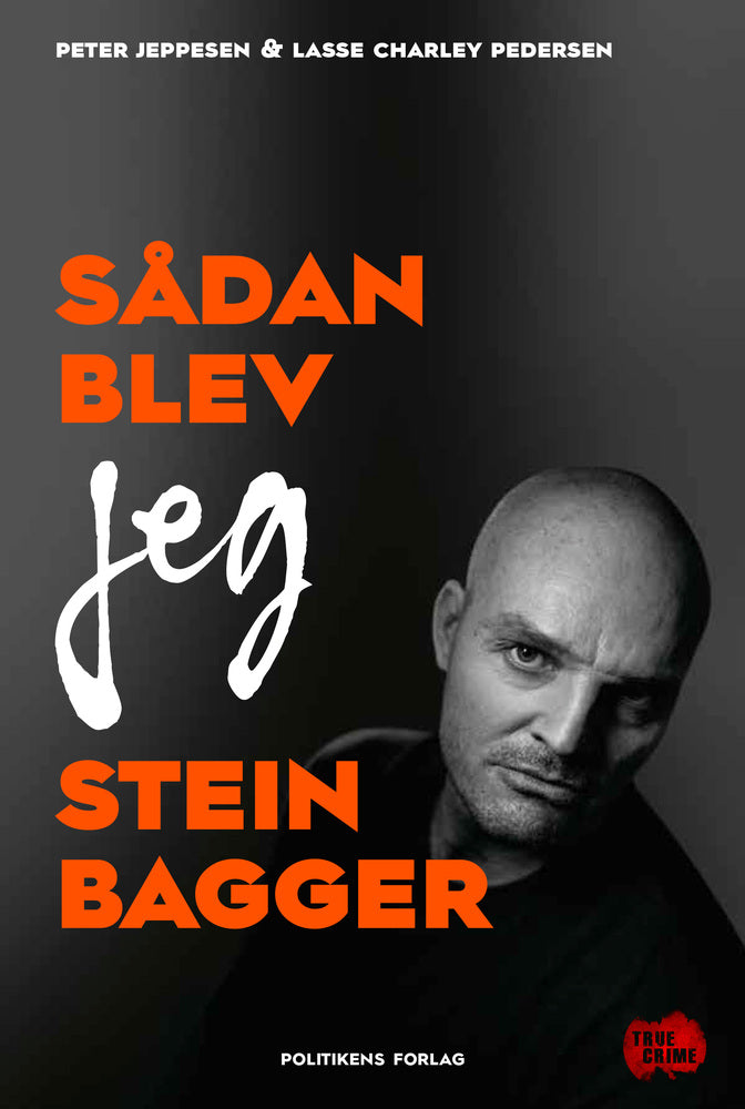 Sådan blev jeg Stein Bagger