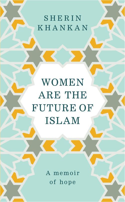 Women are the Future of Islam