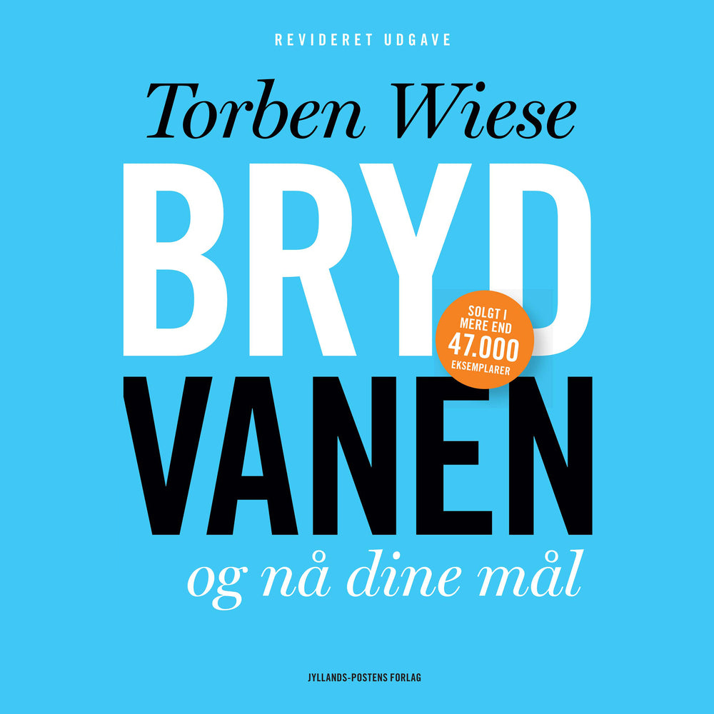 Bryd vanen og nå dine mål