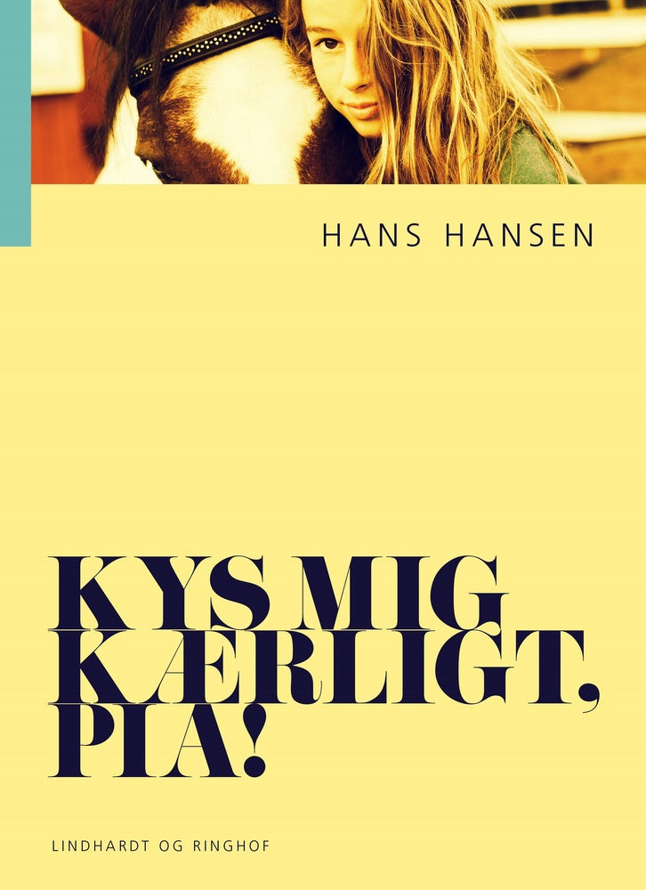 Kys mig kærligt, Pia!