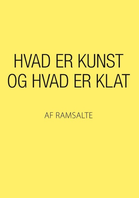 Hvad er kunst og hvad er klat