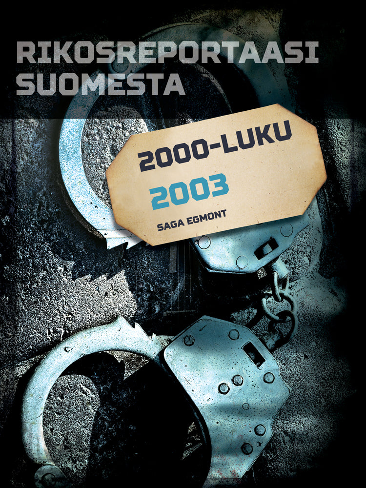 Rikosreportaasi Suomesta 2003