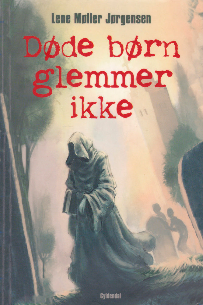Døde børn glemmer ikke
