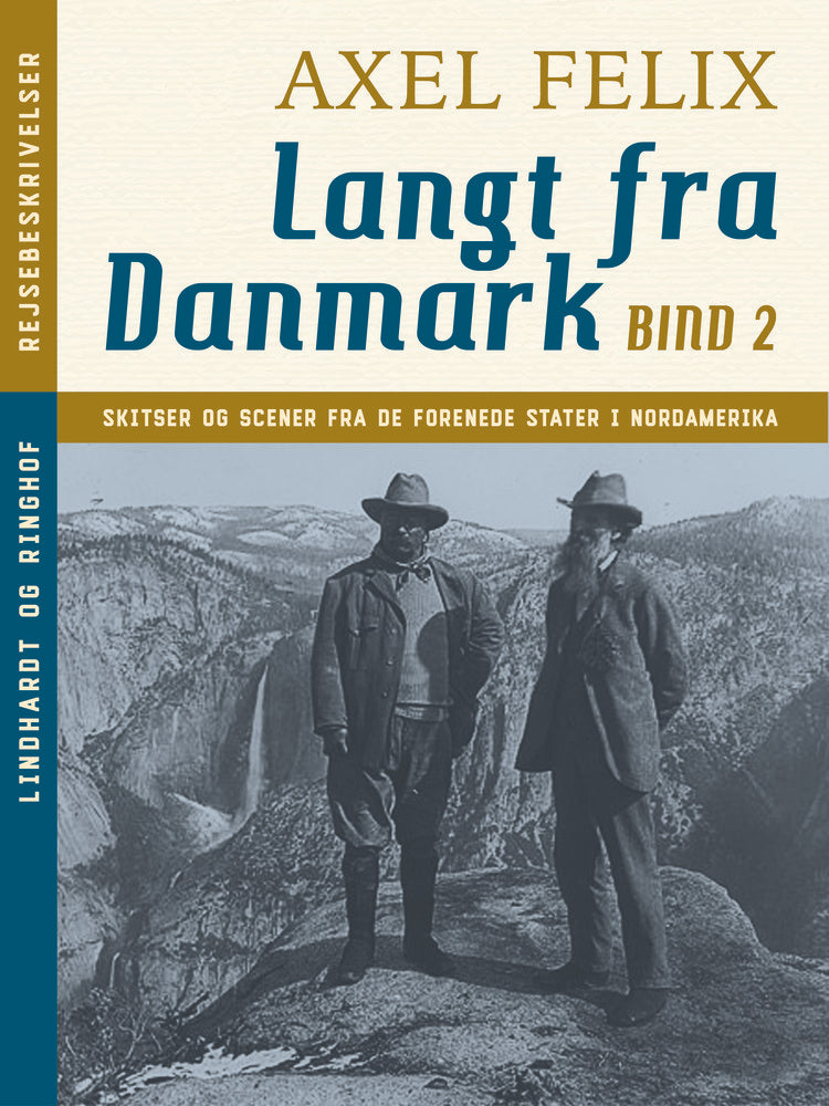 Langt fra Danmark. Bind 2