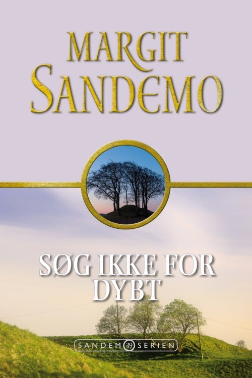 Sandemoserien 39 – Søg ikke for dybt