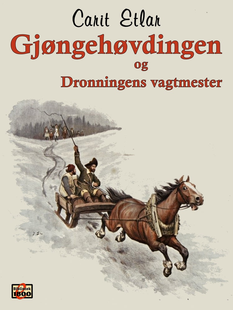 Gjøngehøvdingen og Dronningens vagtmester
