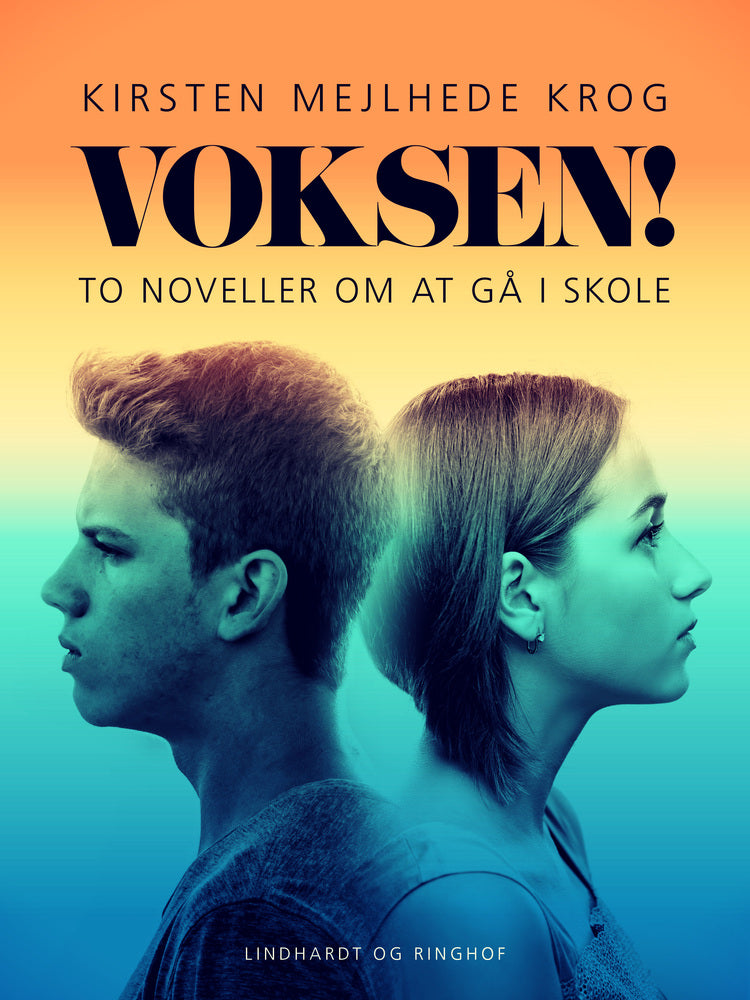 Voksen? To noveller om at gå i skole