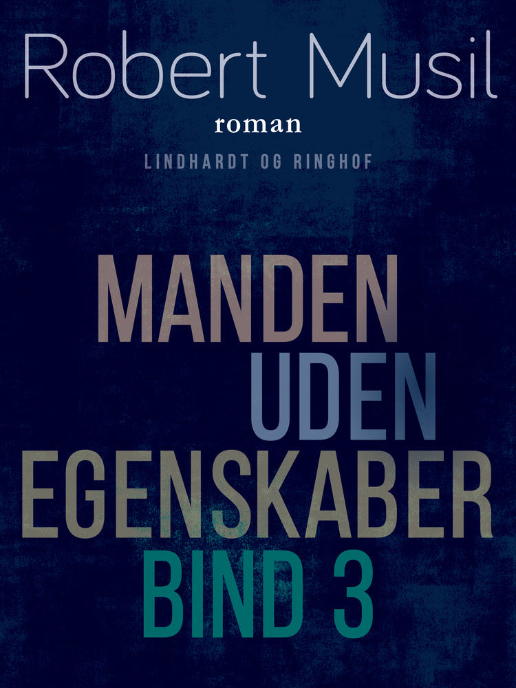Manden uden egenskaber – Bind 3