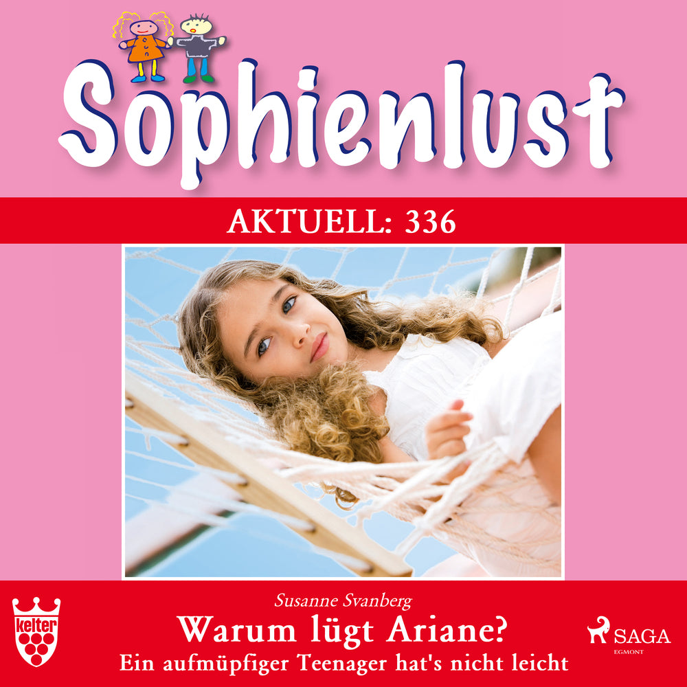 Sophienlust Aktuell 336: Warum lügt Ariane? Ein aufmüpfiger Teenager hat s nicht leicht