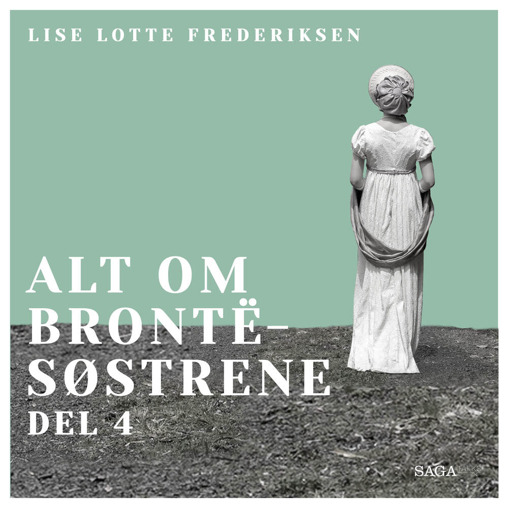 Alt om Brontë-søstrene - del 4
