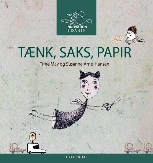 TÆNK SAKS PAPIR - Innovation i dansk til mellemtrinnet