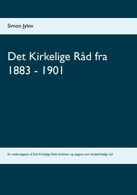 Det Kirkelige Råd fra 1883 - 1901