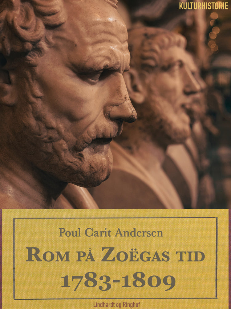 Rom på Zoëgas tid. 1783-1809