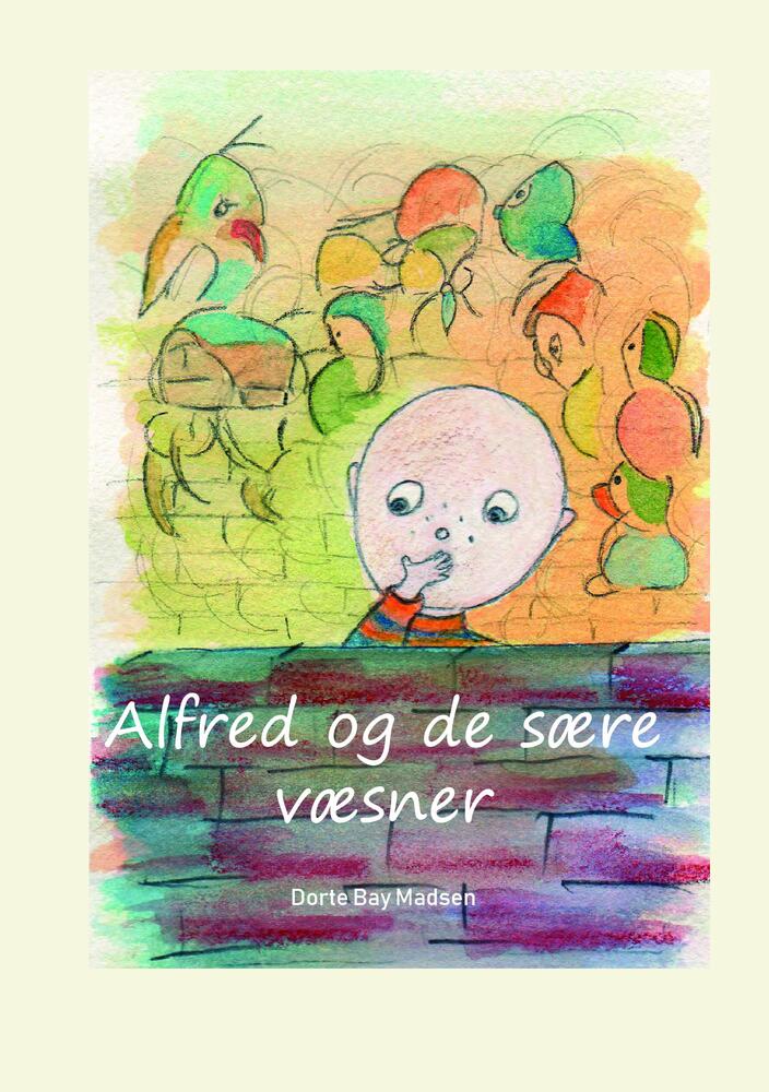 Alfred og de sære væsner