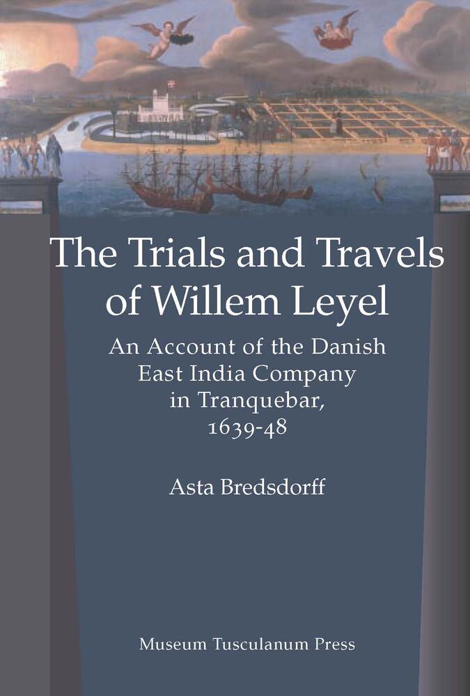 The Trials and Travels of Willem Leyel