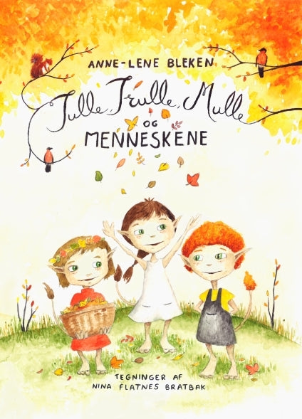 Tulle, Trulle, Mulle og menneskene