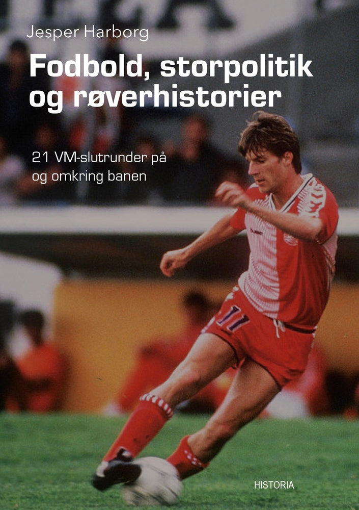 Fodbold, storpolitik og røverhistorier
