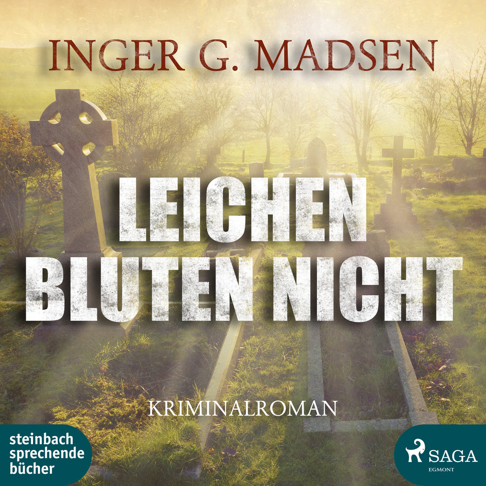 Leichen bluten nicht - Roland Benito-Krimi 6