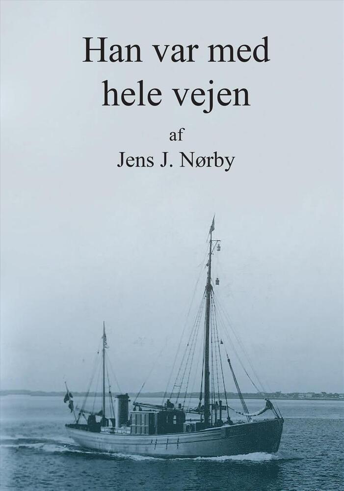 Han var med hele vejen
