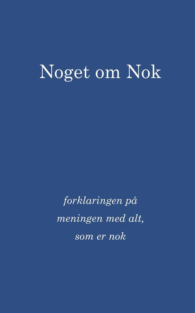Noget om Nok
