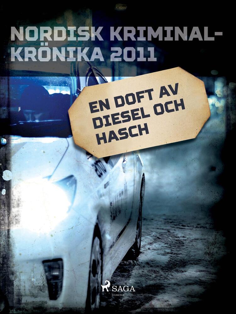 En doft av diesel och hasch