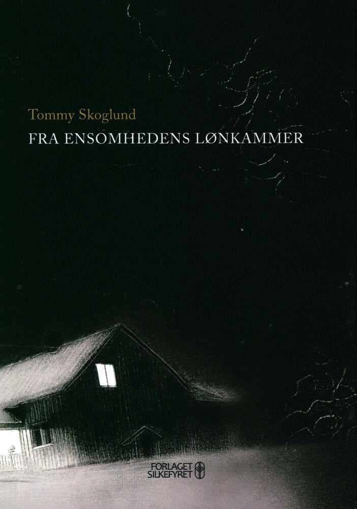 Fra ensomhedens lønkammer