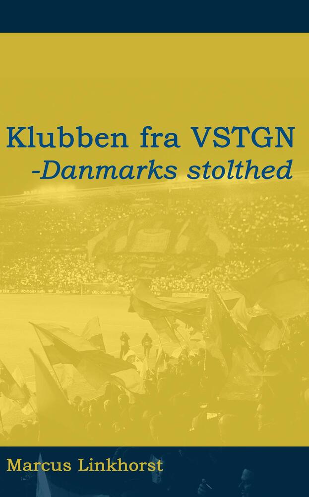 Klubben fra VSTGN - Danmarks stolthed