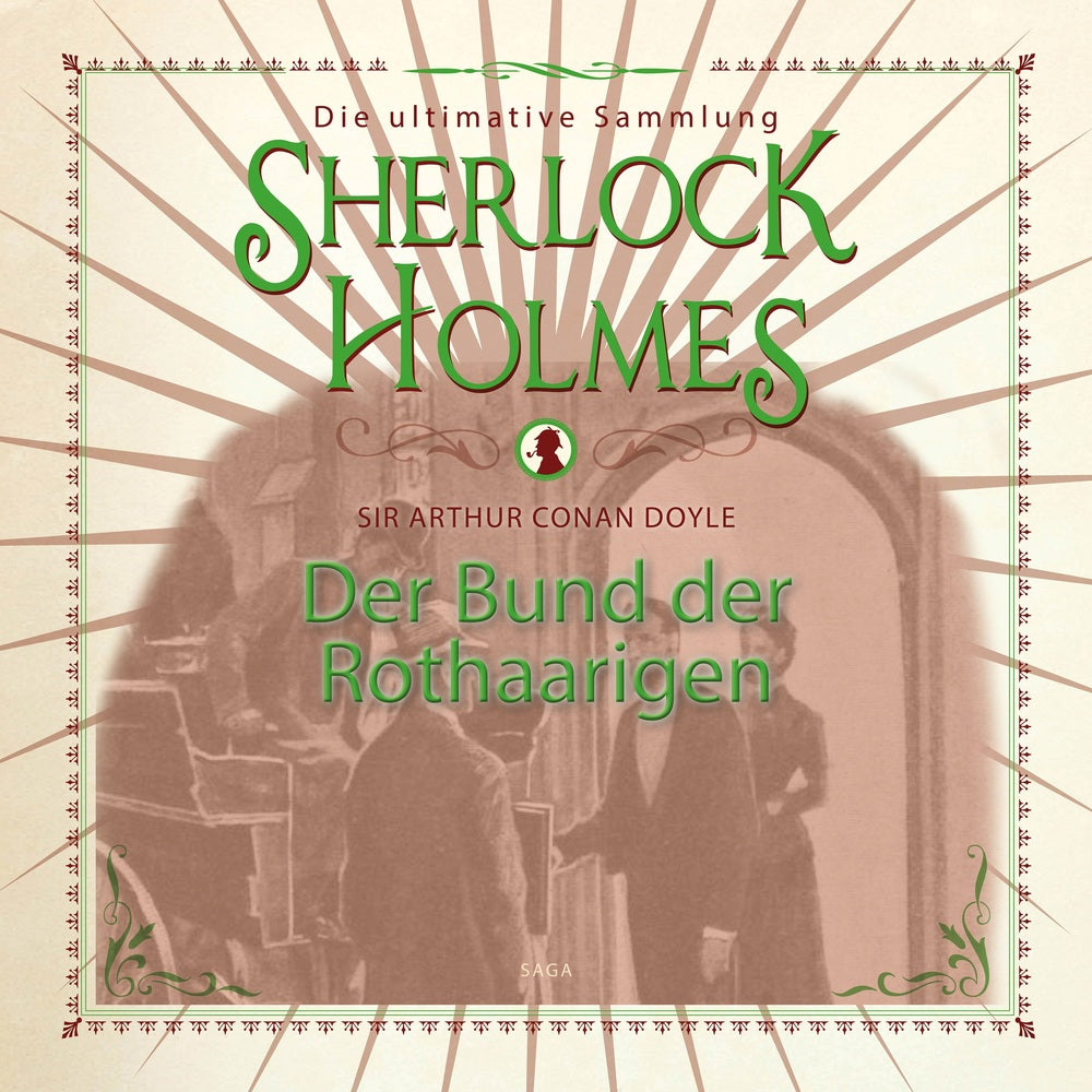 Sherlock Holmes: Der Bund der Rothaarigen - Die ultimative Sammlung
