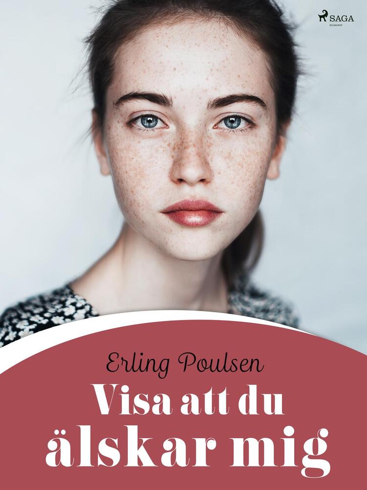 Visa att du älskar mig