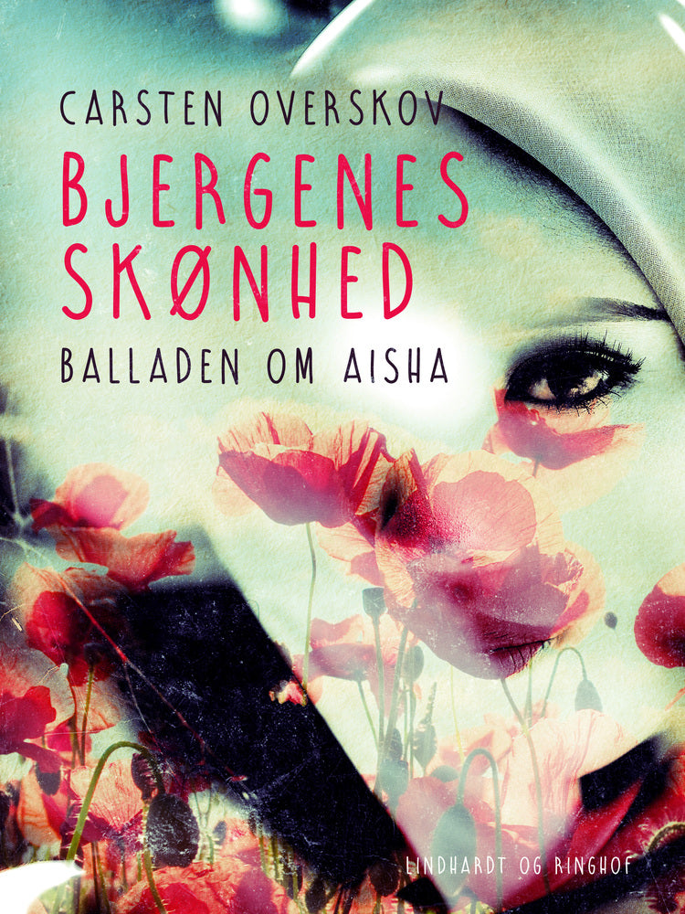 Bjergenes skønhed. Balladen om Aisha