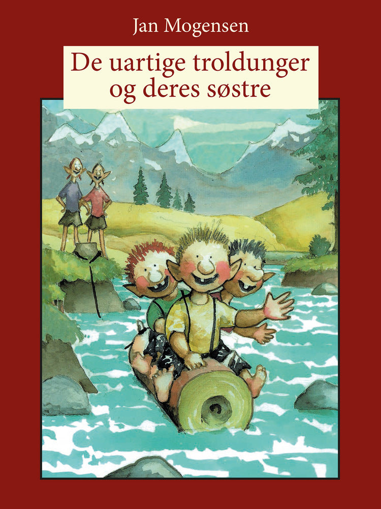 De uartige troldunger og deres søstre