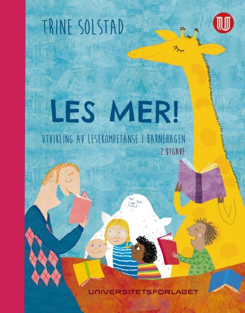 Les mer! : utvikling av lesekompetanse i barnehagen