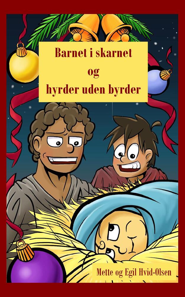 Barnet i skarnet og hyrder uden byrder