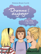 Dig, mig & Isolde
