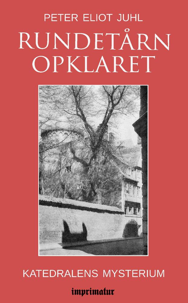Rundetårn opklaret - katedralens mysterim