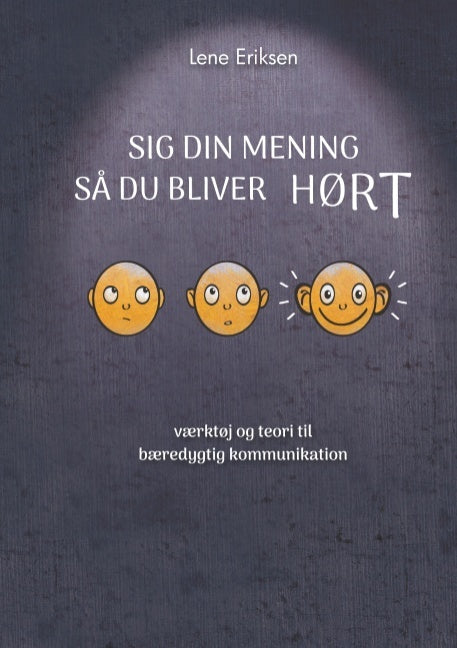 Sig din mening så du bliver HØRT