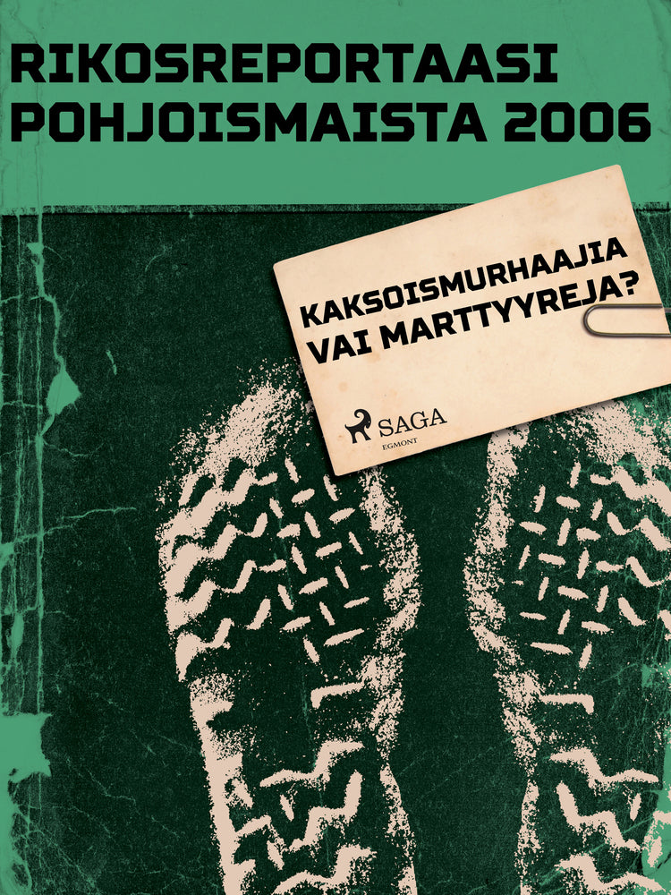 Kaksoismurhaajia vai marttyyreja?