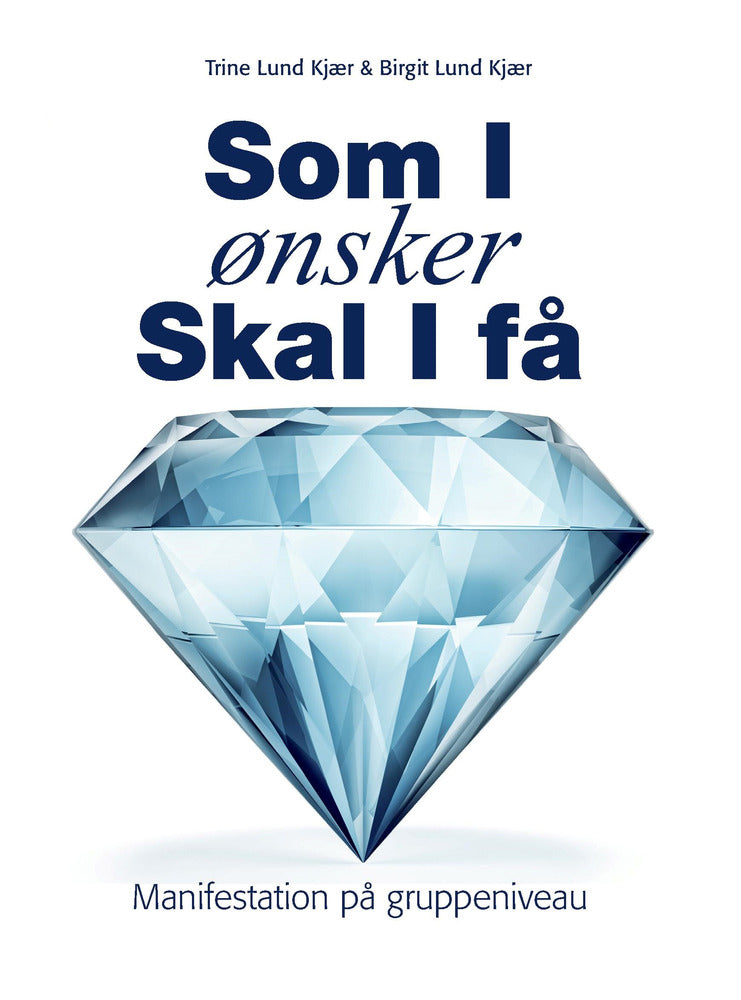 Som I ønsker - Skal I få