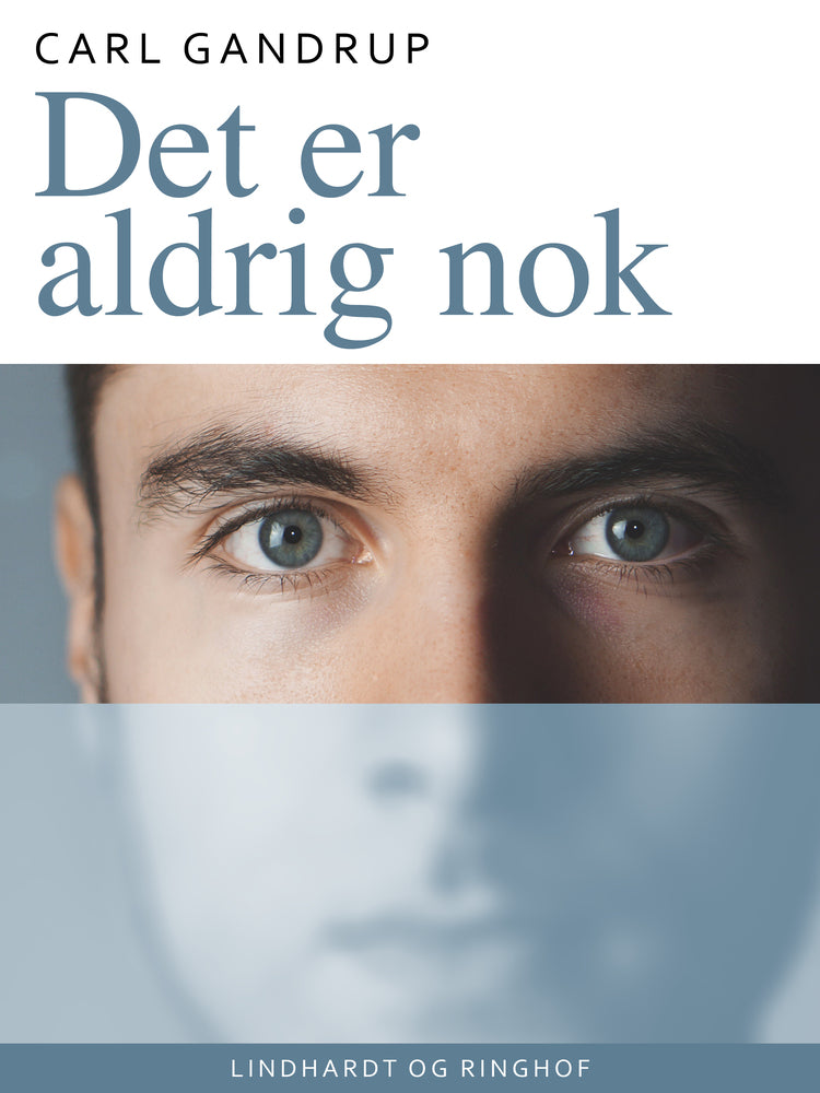 Det er aldrig nok
