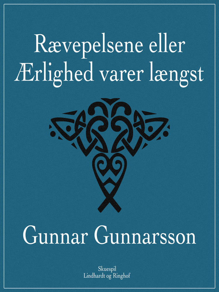 Rævepelsene eller Ærlighed varer længst