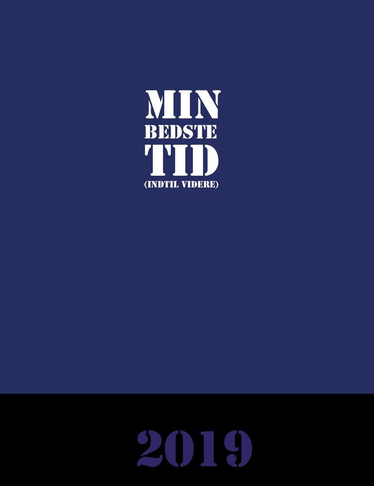 Min bedste tid - Indtil videre