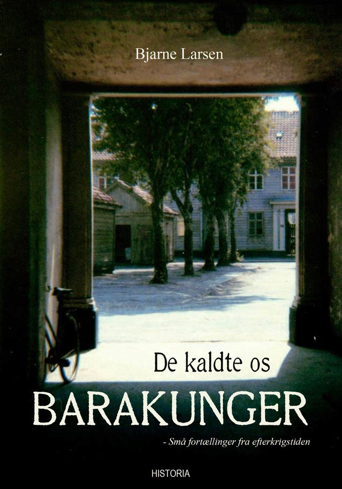 De kaldte os barakunger