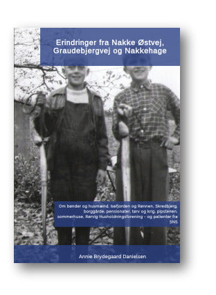 Erindringer fra Nakke Østvej, Graudebjergvej og Nakkehage