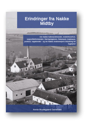 Erindringer fra Nakke Midtby