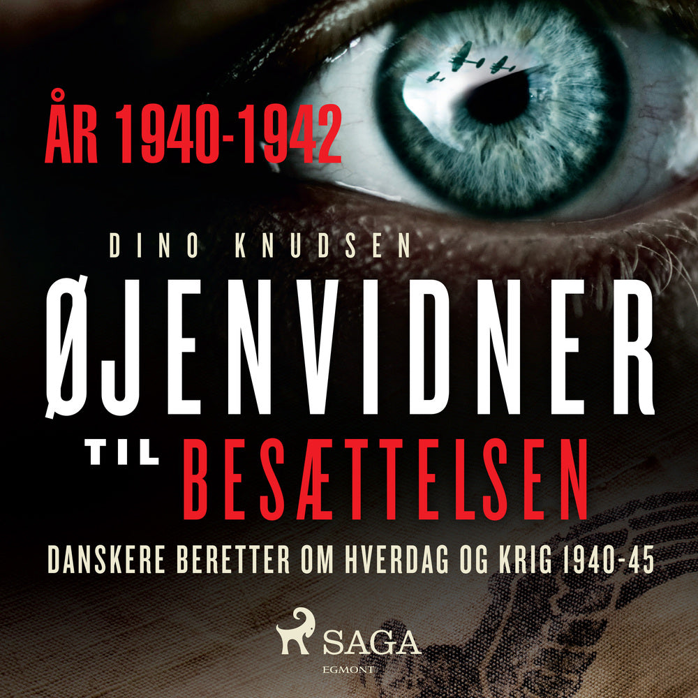 Øjenvidner til besættelsen - år 1940-1942