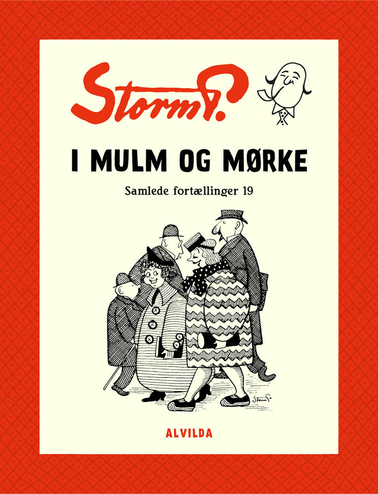 Storm P. - I mulm og mørke og andre fortællinger