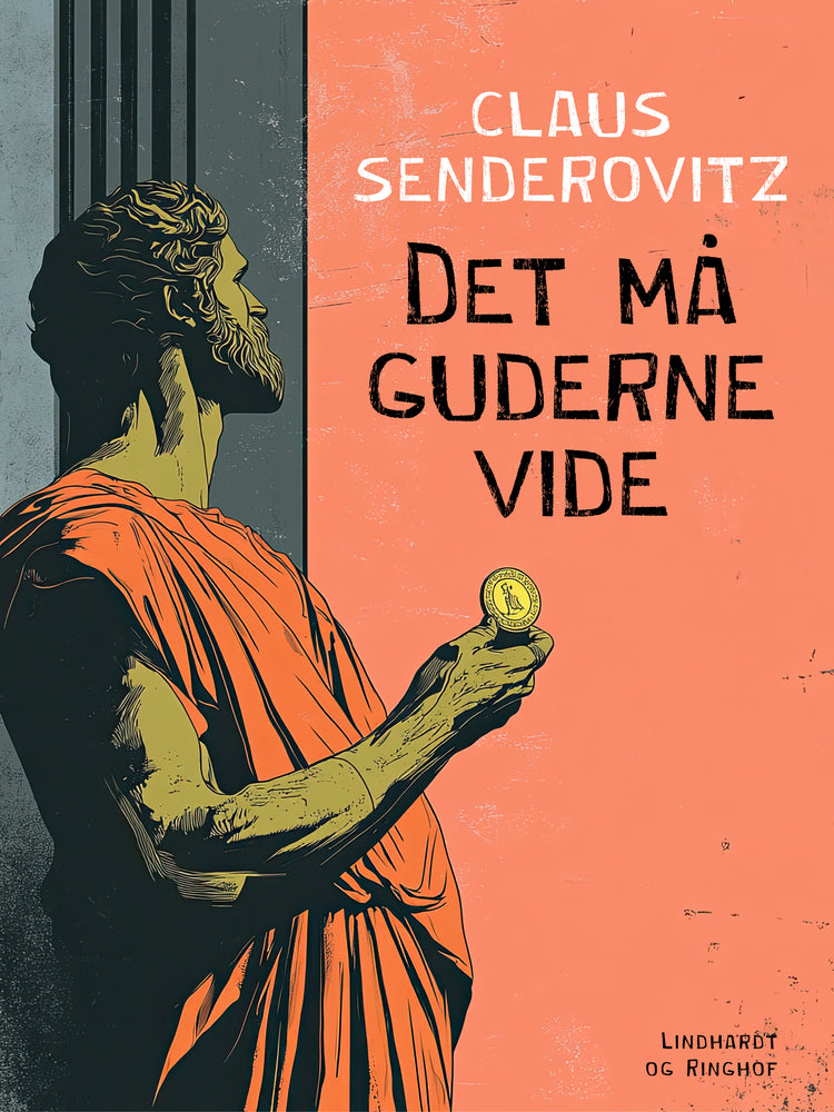 Det må guderne vide