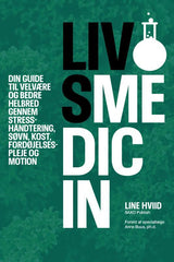 Livsmedicin - din guide til velvære og bedre helbred gennem stresshåndtering, søvn, kost, fordøjelsespleje og motion