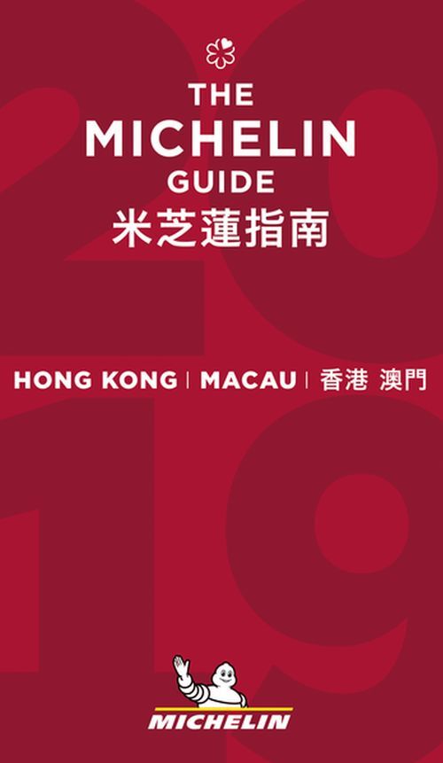 Michelin Hotels & Restaurants Hong Kong Macau 2019