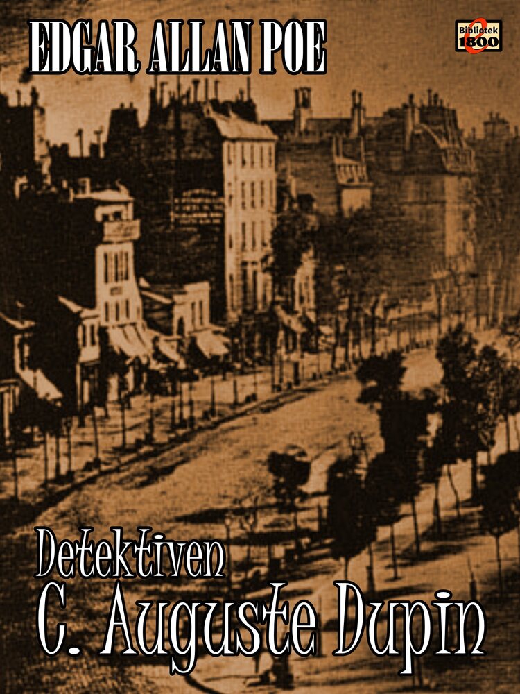 Detektiven C. Auguste Dupin